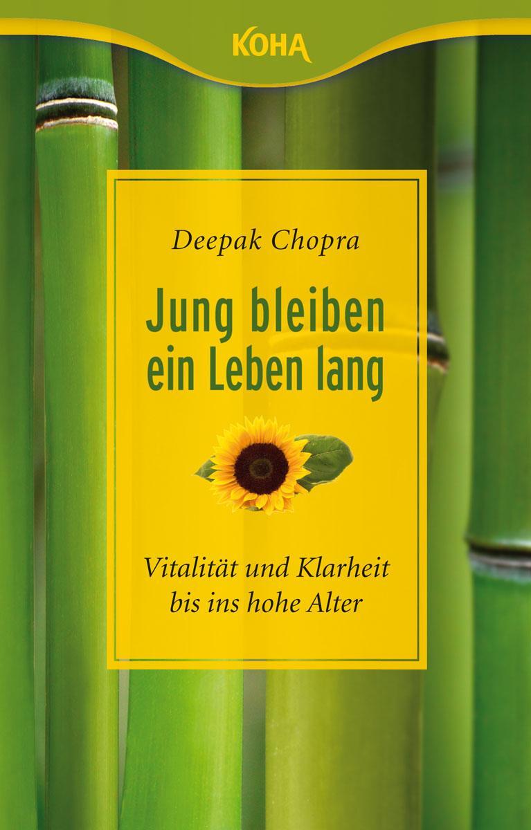 Cover: 9783867281546 | Jung bleiben - ein Leben lang | Deepak Chopra | Taschenbuch | Deutsch