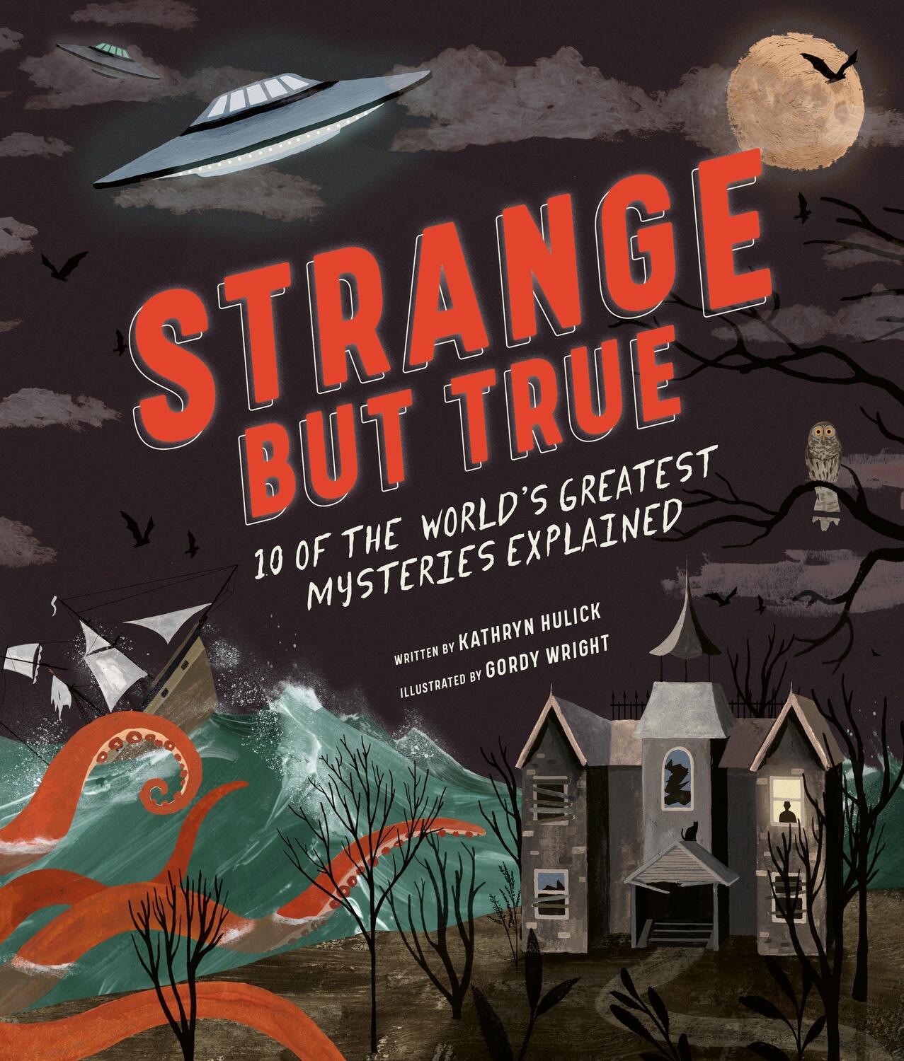 Cover: 9781786037855 | Strange but True: 10 of the world's greatest mysteries explained