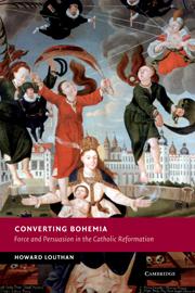 Cover: 9781107403550 | Converting Bohemia | Force and Persuasion in the Catholic Reformation