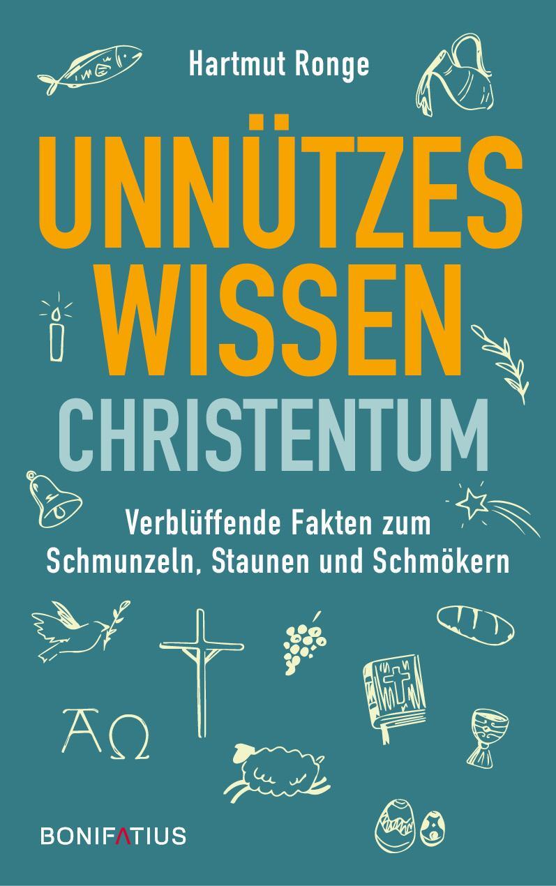 Cover: 9783987900259 | Unnützes Wissen Christentum | Hartmut Ronge | Taschenbuch | 144 S.