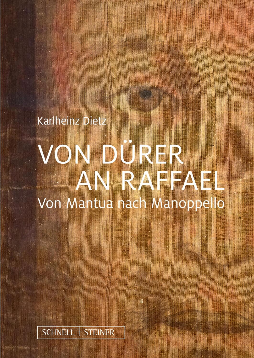 Cover: 9783795436452 | Von Dürer an Raffael | Von Mantua nach Manoppello | Karlheinz Dietz