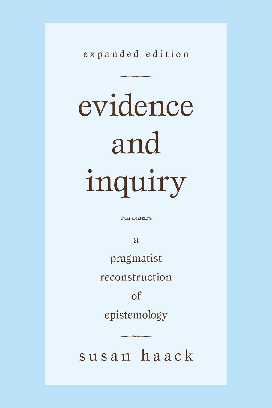Cover: 9781591026891 | Evidence and Inquiry | A Pragmatist Reconstruction of Epistemology