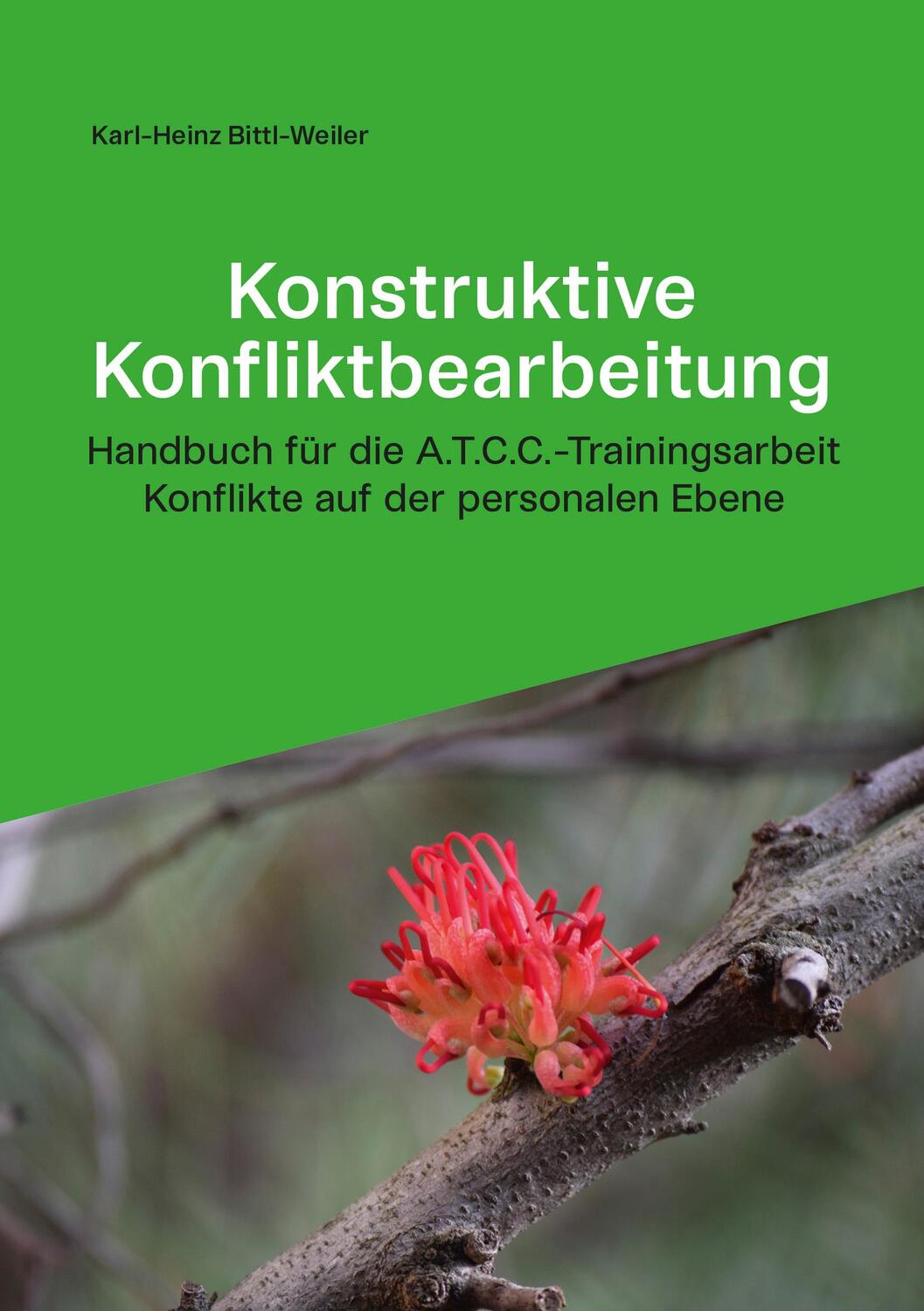 Cover: 9783959541435 | Konstruktive Konfliktbearbeitung | Karl-Heinz Bittl-Weiler | Buch