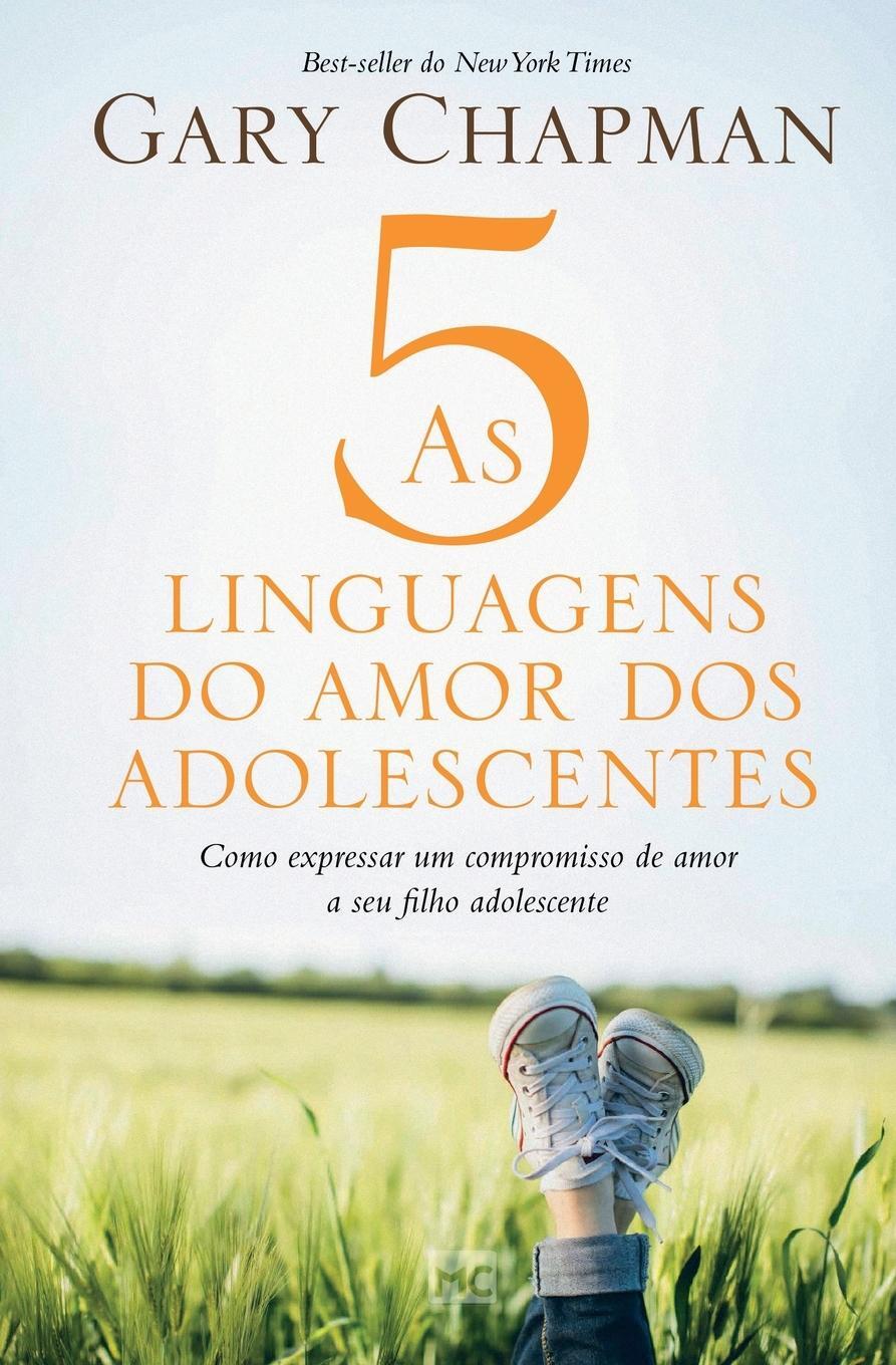 Cover: 9788543303062 | As 5 linguagens do amor dos adolescentes | Gary Chapman | Taschenbuch