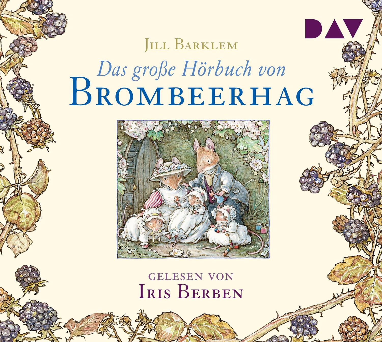 Cover: 9783742410344 | Das große Hörbuch von Brombeerhag | Jill Barklem | Audio-CD | Deutsch