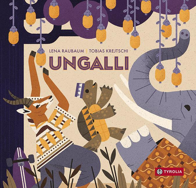 Cover: 9783702241926 | Ungalli | Lena Raubaum | Buch | 26 S. | Deutsch | 2024 | Tyrolia