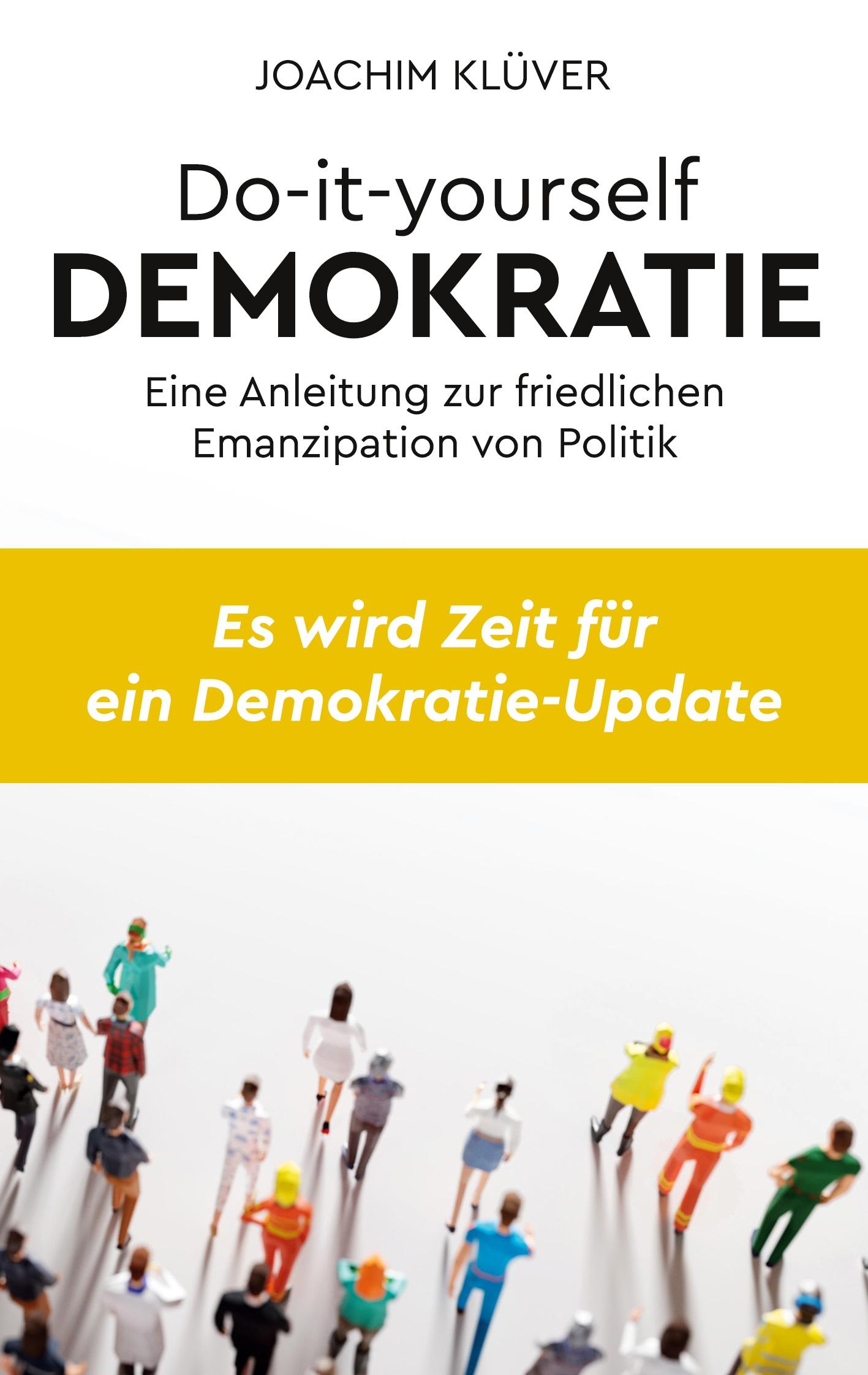 Cover: 9783753490786 | Do-it-yourself Demokratie | Joachim Klüver | Taschenbuch | Paperback