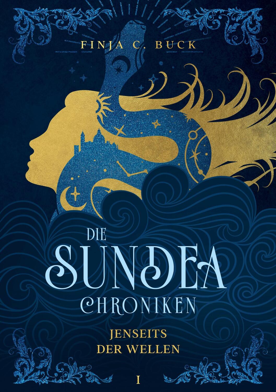 Cover: 9783754345801 | Die Sundea Chroniken | Jenseits der Wellen | Finja C. Buck | Buch