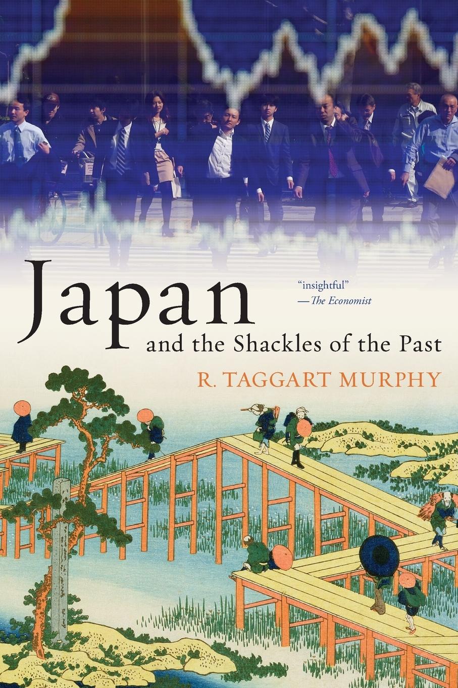 Cover: 9780190619589 | Japan and the Shackles of the Past | R. Taggart Murphy | Taschenbuch