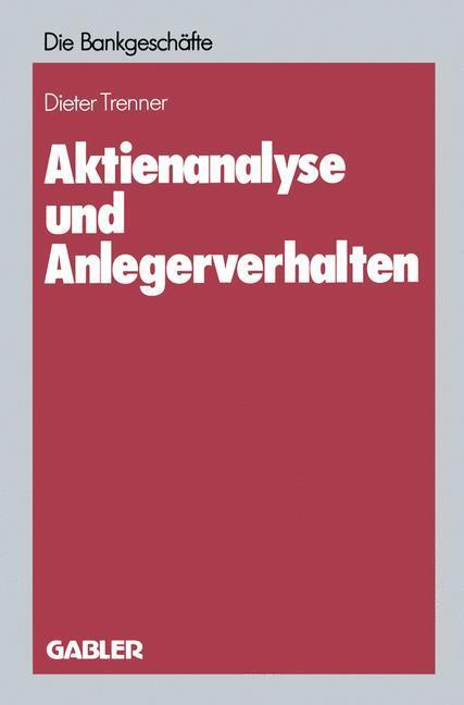 Cover: 9783409141109 | Aktienanalyse und Anlegerverhalten | Dieter Trenner | Taschenbuch