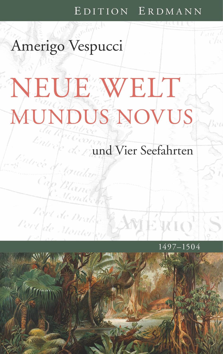 Cover: 9783737400046 | Neue Welt Mundus Novus | und Die vier Seefahrten | Amerigo Vespucci
