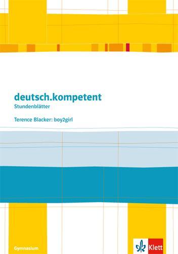 Cover: 9783123161933 | deutsch.kompetent - Stundenblätter. Terence Blacker: Boy2girl....