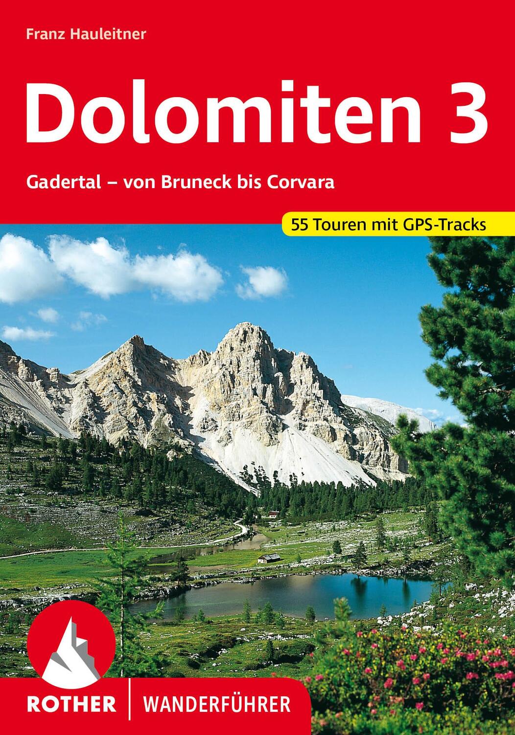 Cover: 9783763340606 | Dolomiten 3 | Franz Hauleitner | Taschenbuch | Rother Wanderführer