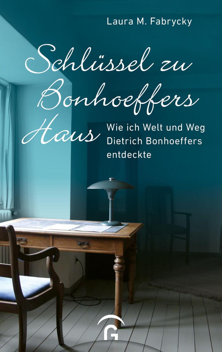 Cover: 9783579062136 | Schlüssel zu Bonhoeffers Haus | Laura M. Fabrycky | Buch | 320 S.