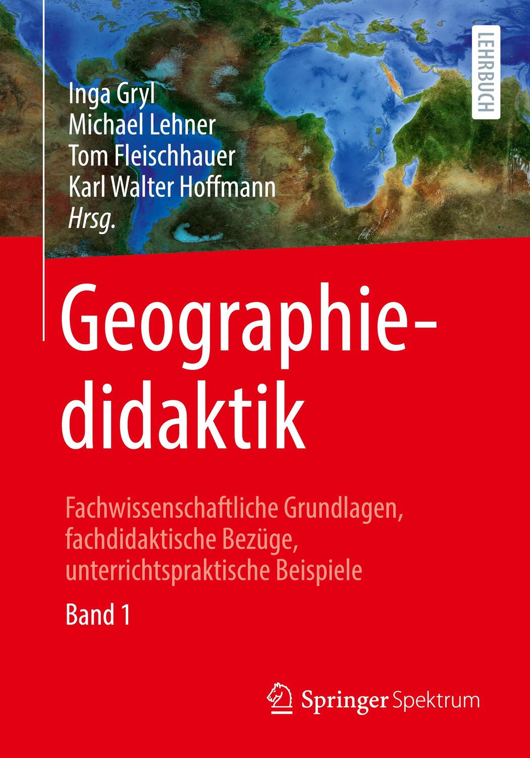 Cover: 9783662657294 | Geographiedidaktik | Inga Gryl (u. a.) | Taschenbuch | Paperback
