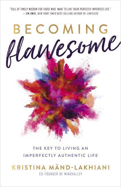 Cover: 9781401974343 | Becoming Flawesome | The Key to Living an Imperfectly Authentic Life