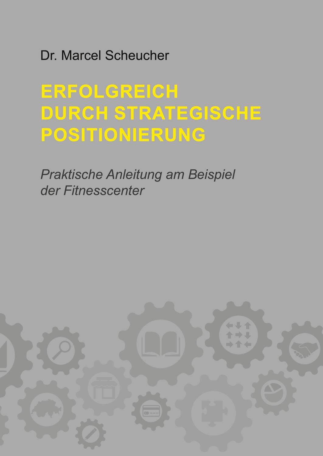Cover: 9783033079724 | Erfolgreich durch strategische Positionierung | Marcel Scheucher