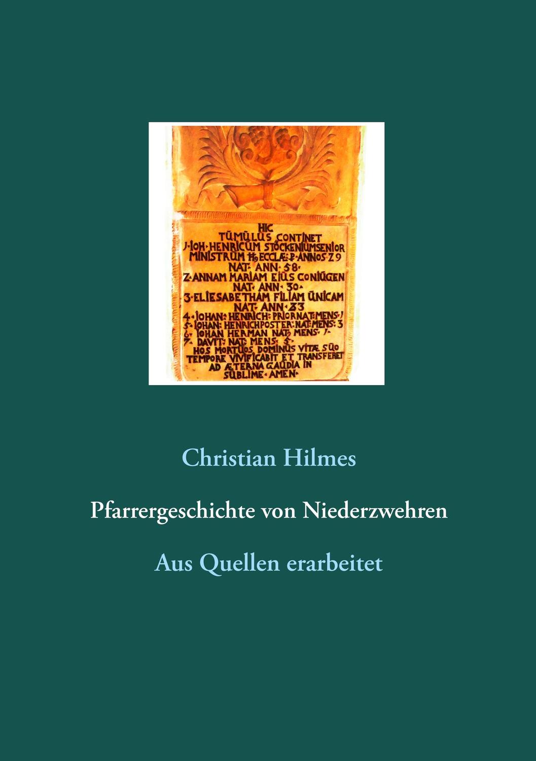 Cover: 9783750426566 | Pfarrergeschichte von Niederzwehren | Aus Quellen erarbeitet | Hilmes