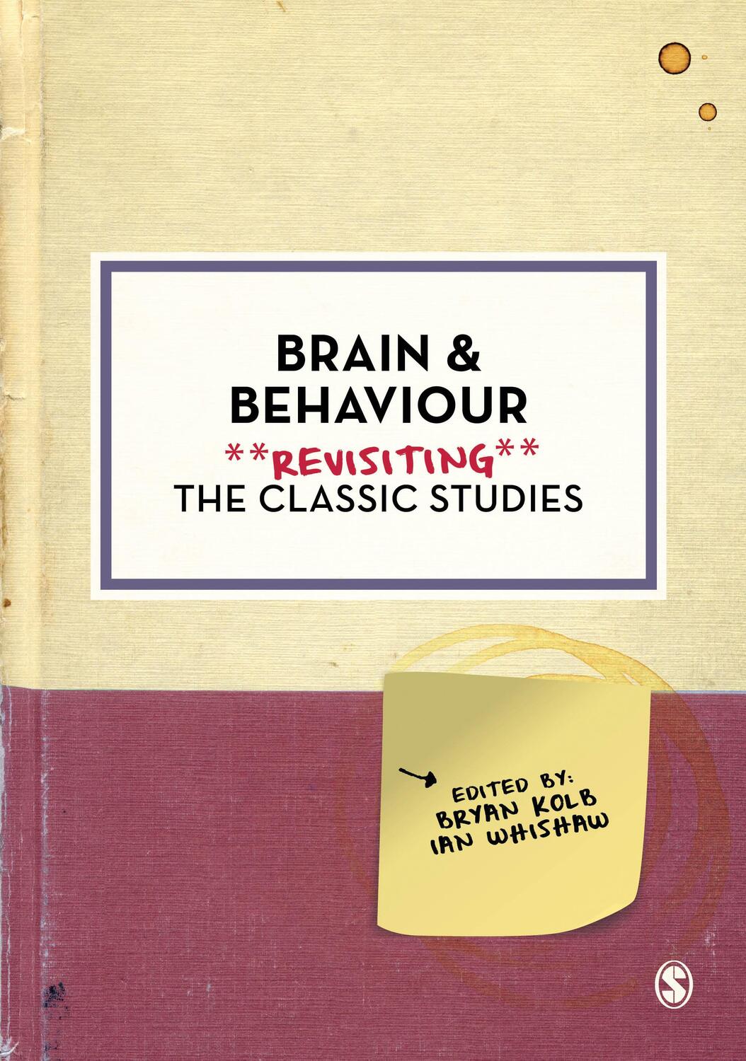 Cover: 9781446296523 | Brain and Behaviour | Revisiting the Classic Studies | Kolb (u. a.)