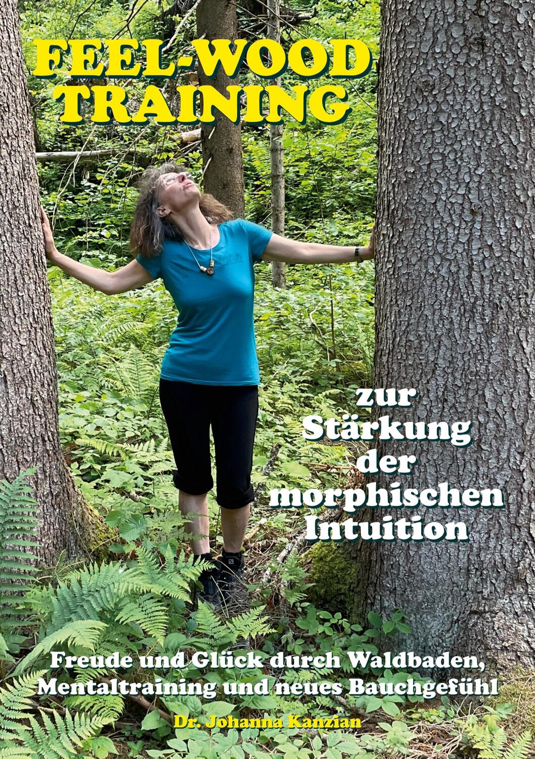 Cover: 9783756819164 | Das feel-wood-Training zur Stärkung der morphischen Intuition | Buch