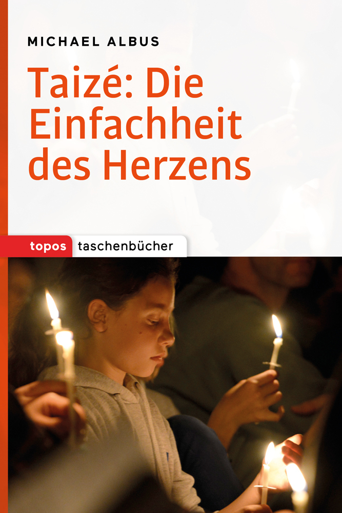 Cover: 9783836710022 | Taizé: Die Einfachheit des Herzens | Michael Albus | Taschenbuch