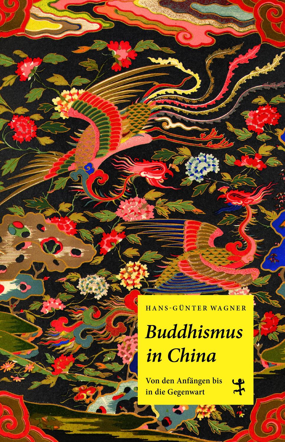 Cover: 9783957578440 | Buddhismus in China | Von den Anfängen bis in die Gegenwart | Wagner