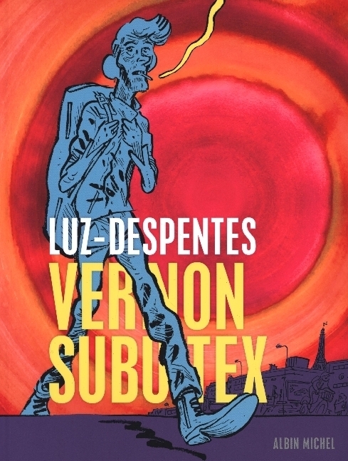 Cover: 9782226446534 | Vernon Subutex. Pt.1 | Virginie Despentes | Taschenbuch | Französisch