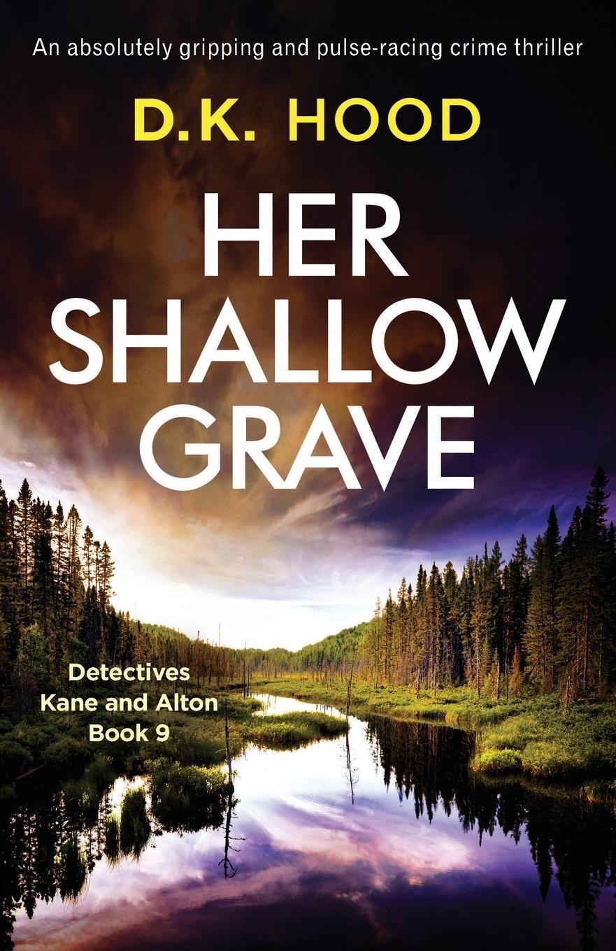 Cover: 9781838880408 | Her Shallow Grave | D. K. Hood | Taschenbuch | Paperback | Englisch