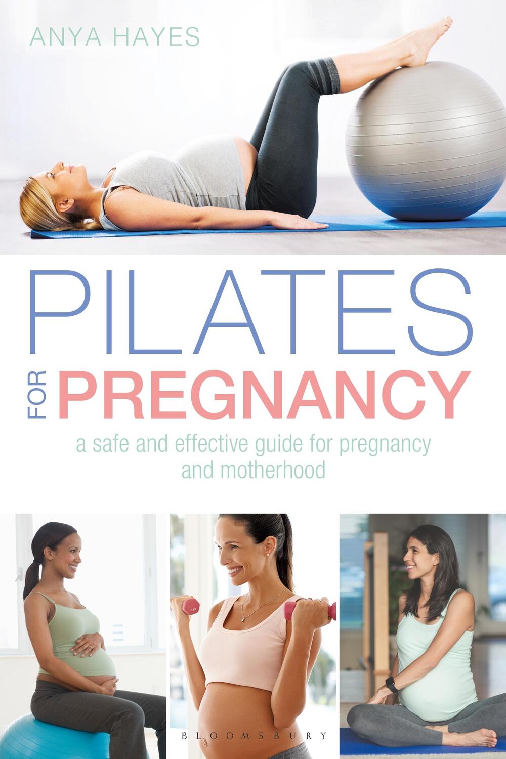 Cover: 9781472951076 | Pilates for Pregnancy | Anya Hayes | Taschenbuch | Englisch | 2018
