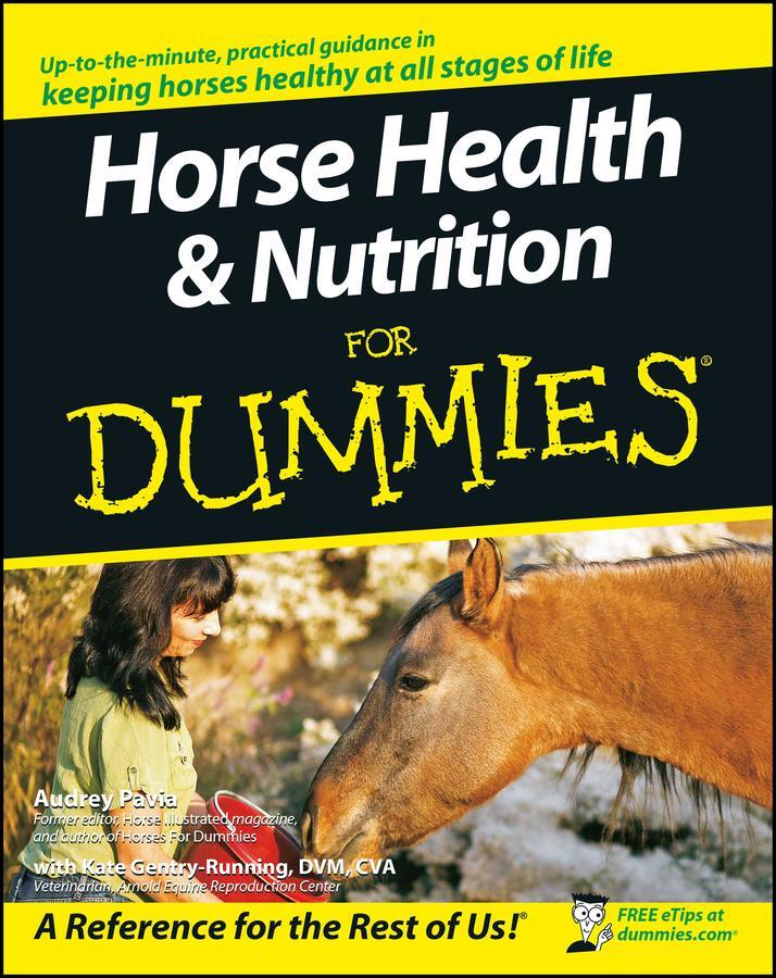 Cover: 9780470239520 | Horse Health and Nutrition for Dummies | Audrey Pavia (u. a.) | Buch