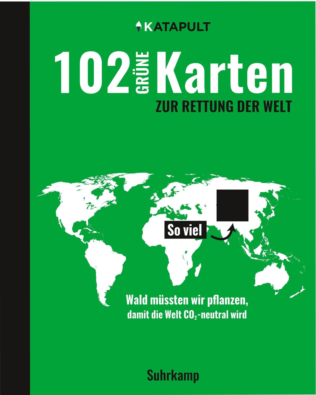 Cover: 9783518470831 | 102 grüne Karten zur Rettung der Welt | Katapult | Buch | 203 S.
