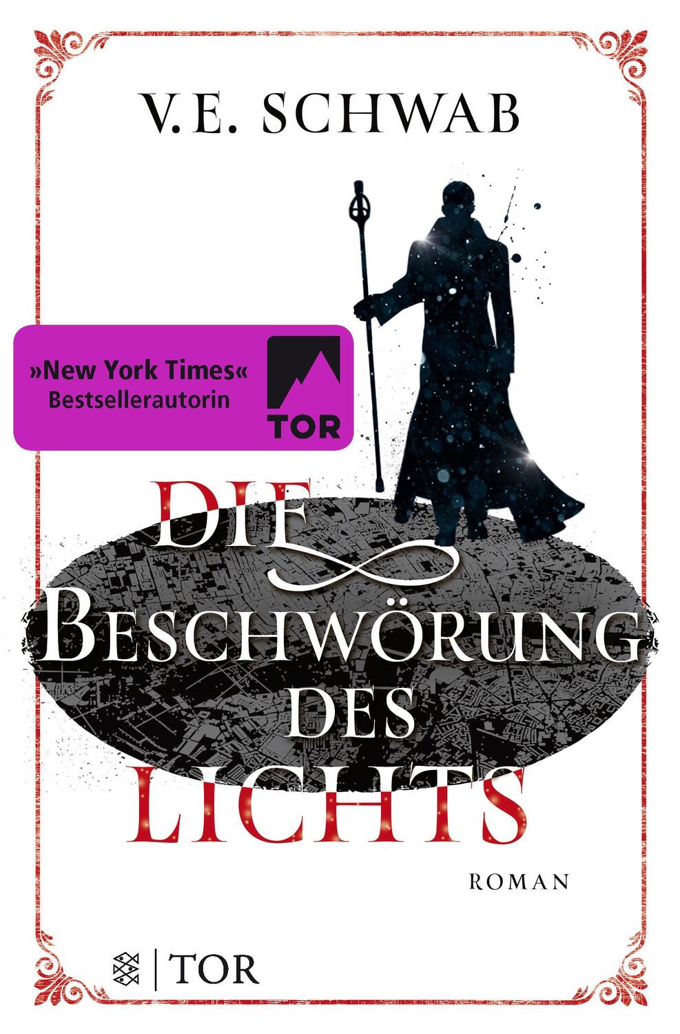 Cover: 9783596296347 | Die Beschwörung des Lichts | V. E. Schwab | Taschenbuch | Deutsch