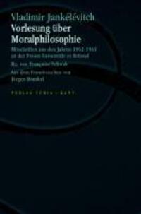 Cover: 9783851324822 | Vorlesung über Moralphilosophie | Vladimir Jankélévitch (u. a.) | 2007