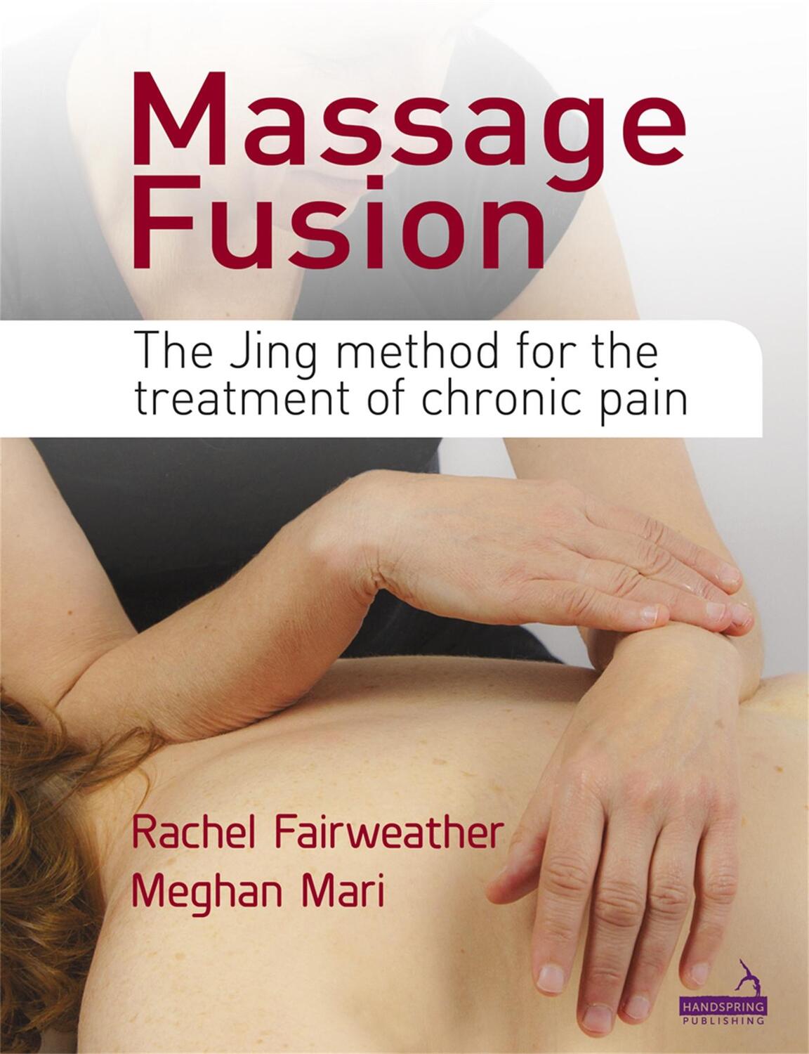 Cover: 9781909141230 | Massage Fusion | Rachel Fairweather (u. a.) | Taschenbuch | Englisch
