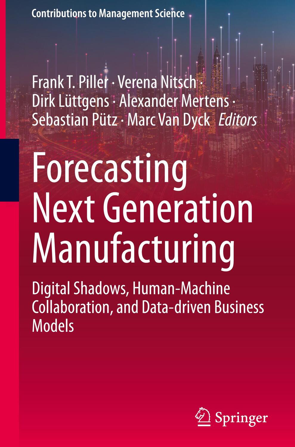 Cover: 9783031077333 | Forecasting Next Generation Manufacturing | Frank T. Piller (u. a.)