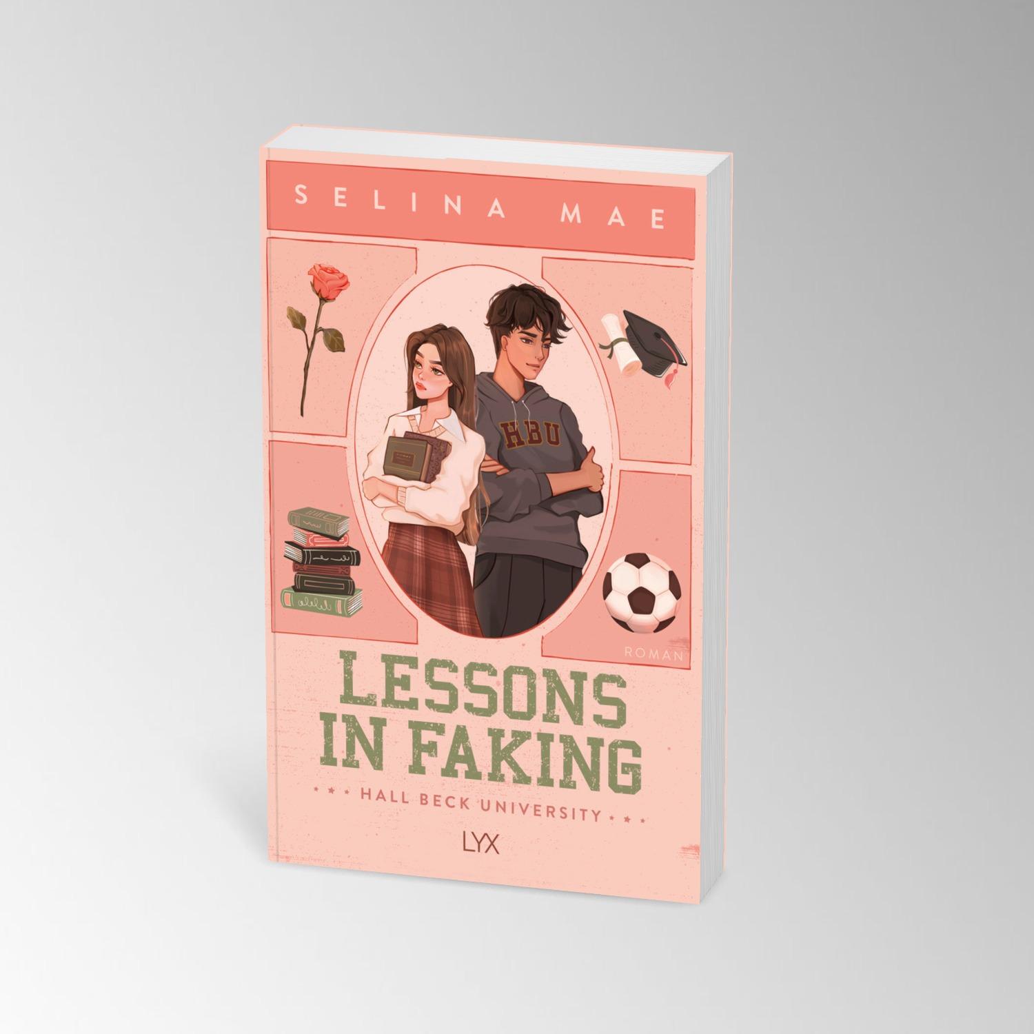 Bild: 9783736323667 | Lessons in Faking | Selina Mae | Taschenbuch | Hall Beck University