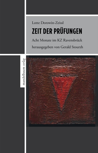 Cover: 9783854768371 | Zeit der Prüfungen | Acht Monate im KZ Ravensbrück | Dorowin-Zeissl