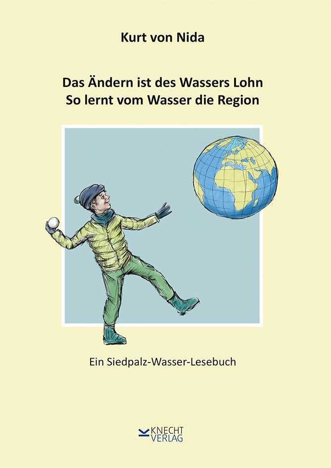 Cover: 9783939427650 | Das Ändern ist des Wassers Lohn. So lernt vom Wasser die Region | Nida