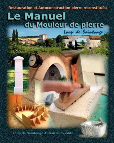 Cover: 9782952964852 | Le Manuel du Mouleur de pierre | Loup De Saintonge | Taschenbuch