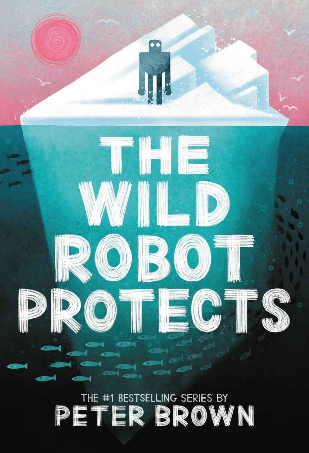 Cover: 9780316669412 | The Wild Robot Protects | Volume 3 | Peter Brown | Buch | Englisch