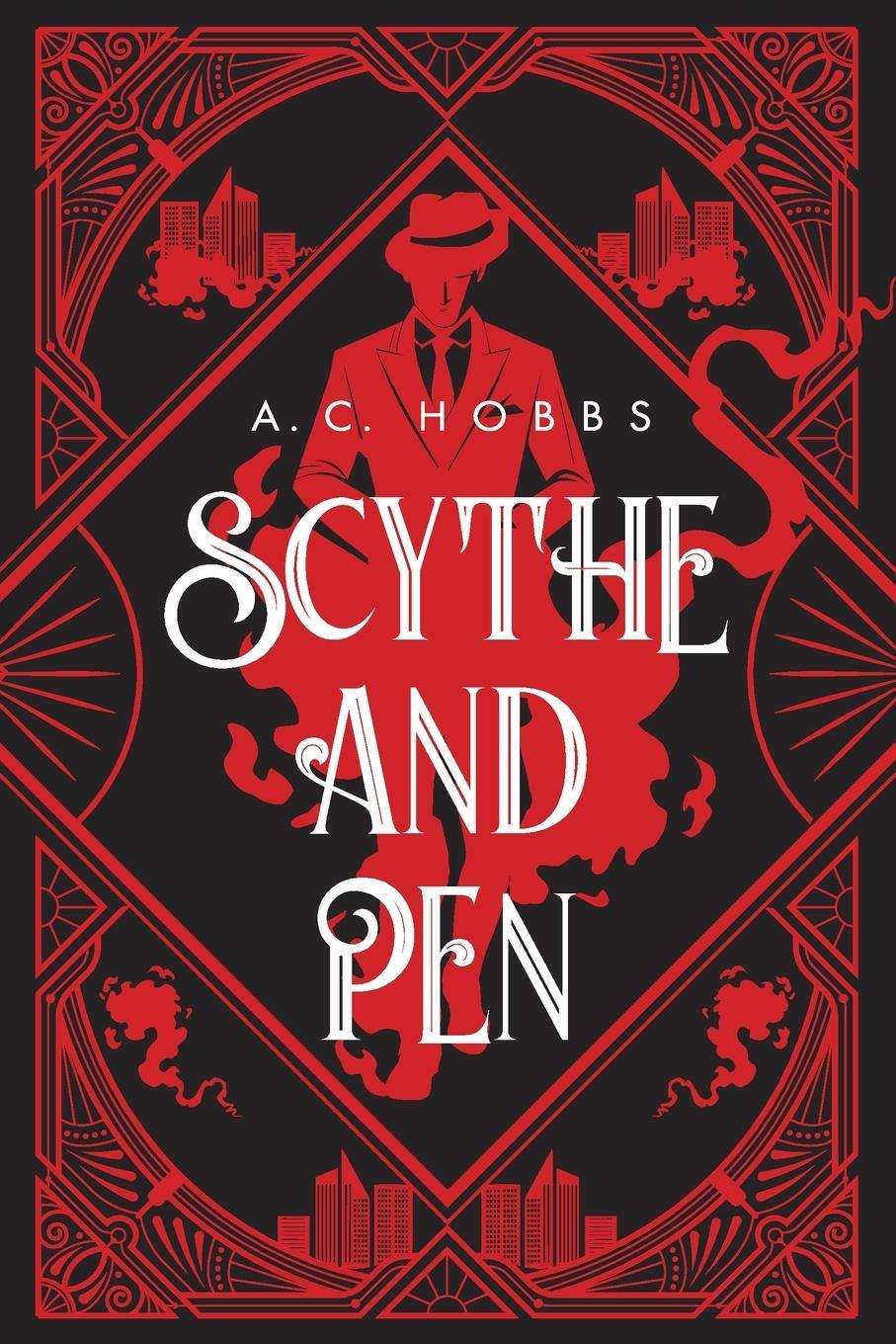 Cover: 9781736741498 | SCYTHE AND PEN | A. C. Hobbs | Taschenbuch | Paperback | Englisch