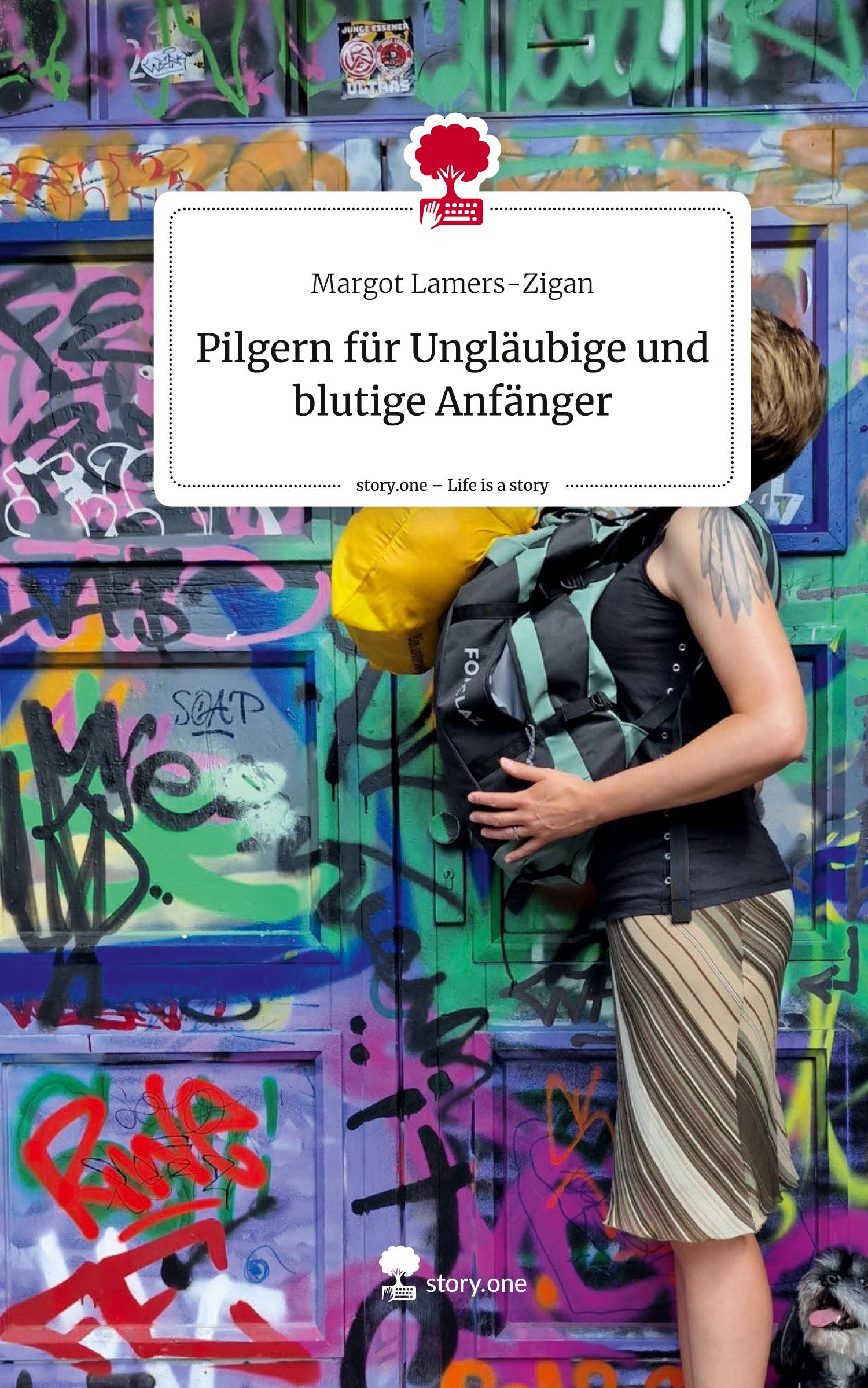 Cover: 9783711532824 | Pilgern für Ungläubige und blutige Anfänger. Life is a Story -...