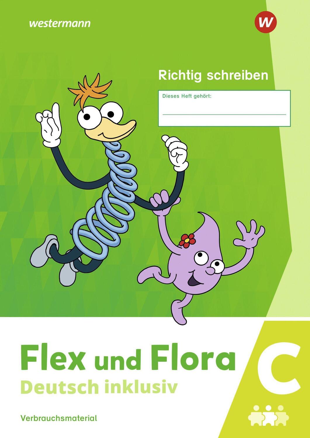 Cover: 9783141054033 | Flex und Flora - Deutsch inklusiv. Heft Richtig schreiben inklusiv C