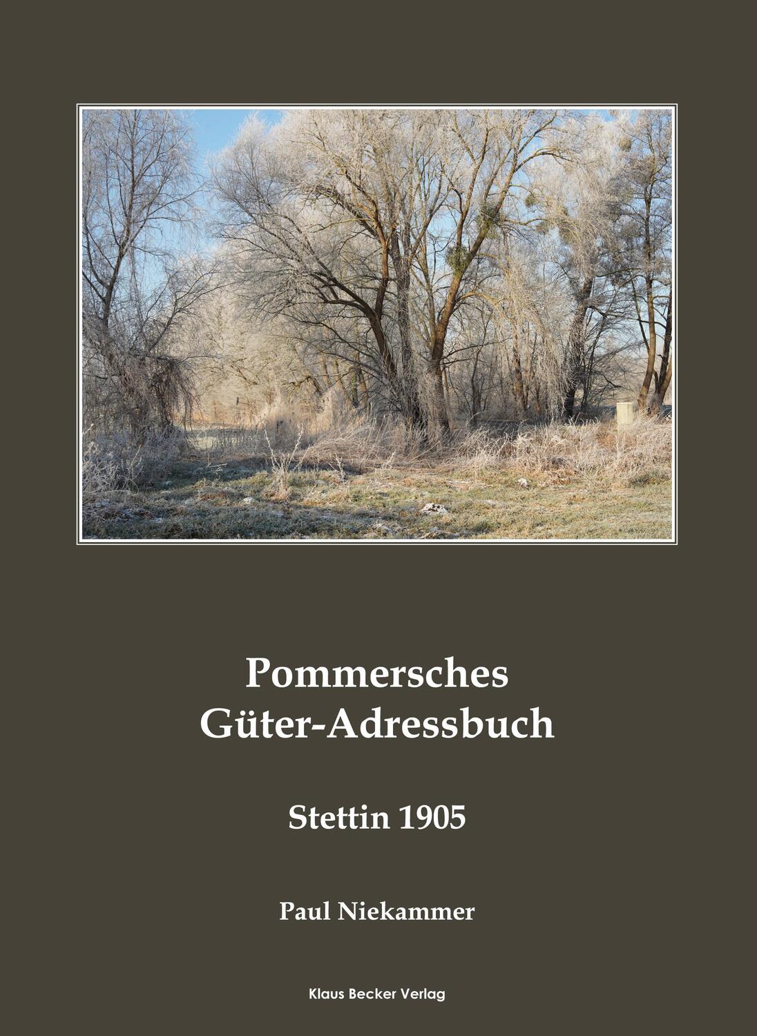 Cover: 9783883724041 | Pommersches Güter-Adressbuch 1905; Pomeranian Agricultural Estates...