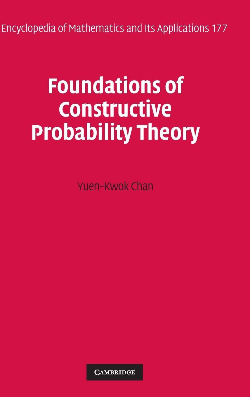 Cover: 9781108835435 | Foundations of Constructive Probability Theory | Yuen-Kwok Chan | Buch