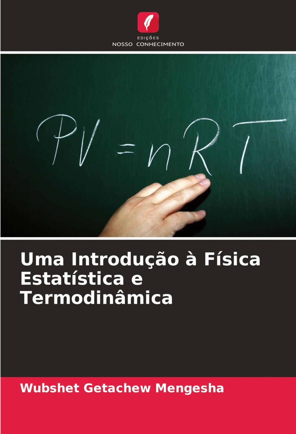 Cover: 9786204132259 | Uma Introdução à Física Estatística e Termodinâmica | Mengesha | Buch