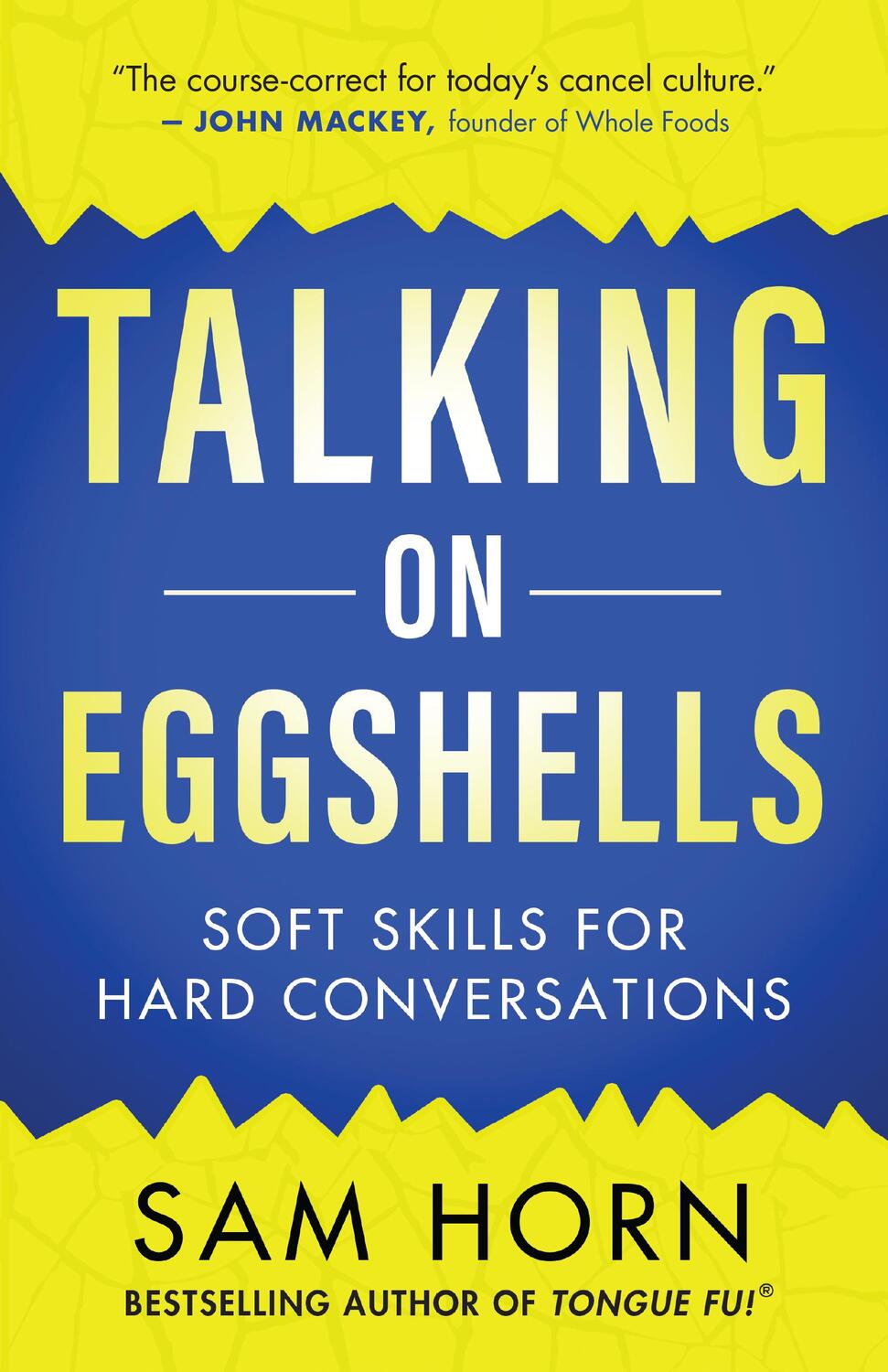 Cover: 9781608688494 | Talking on Eggshells | Soft Skills for Hard Conversations | Sam Horn