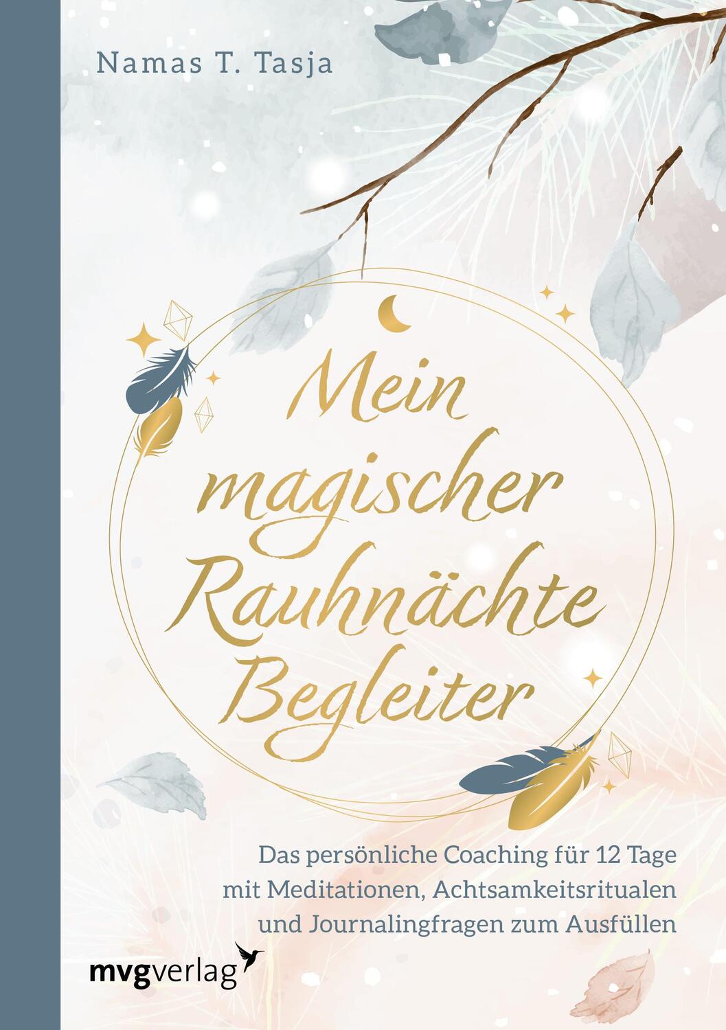 Cover: 9783747405994 | Mein magischer Rauhnächte-Begleiter | Namas T. Tasja | Taschenbuch