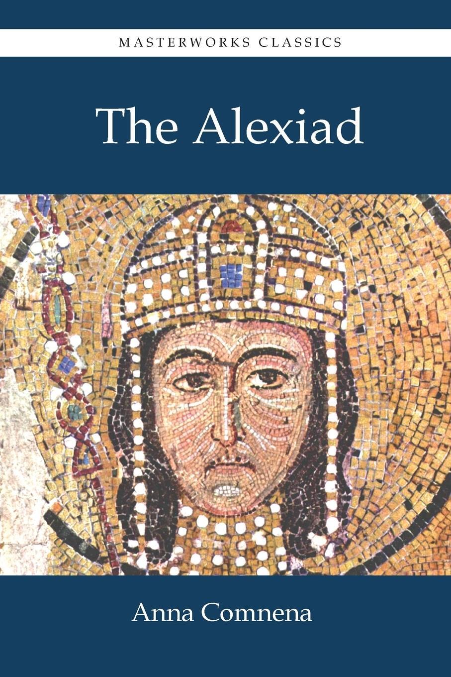 Cover: 9781627301121 | The Alexiad | Anna Comnena | Taschenbuch | Paperback | Englisch | 2015