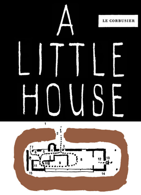Cover: 9783035620665 | A Little House | Fondation Le Corbusier | Taschenbuch | Englisch